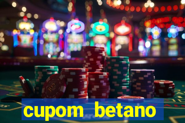 cupom betano rodadas gratis